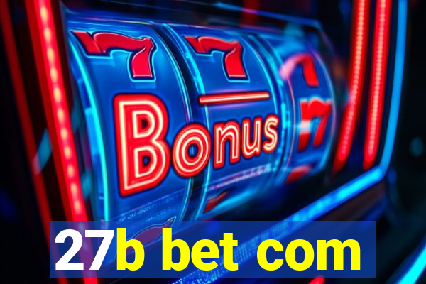 27b bet com